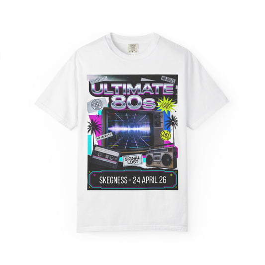 ULTIMATE 80s Skegness 24 April 2026 Statement TShirt