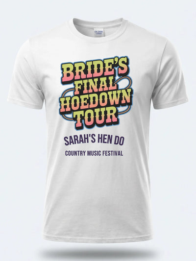 Personalised Country Weekender Tee – Brides Final Hoedown Tour Hen