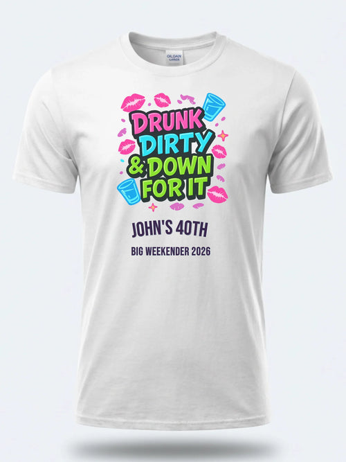 Personalised Banter Tee – Drunk Dirty