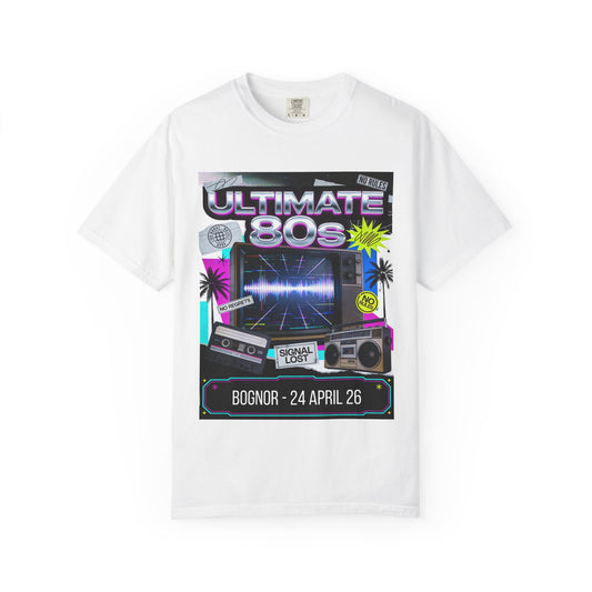 ULTIMATE 80s Bognor 24th April Statement TShirt