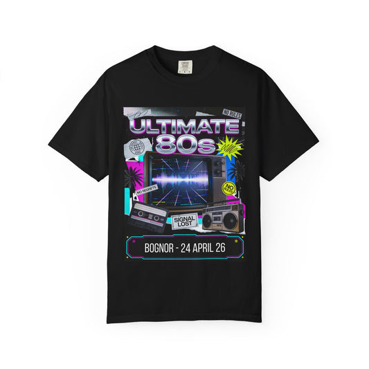 ULTIMATE 80s Bognor 24th April Statement TShirt
