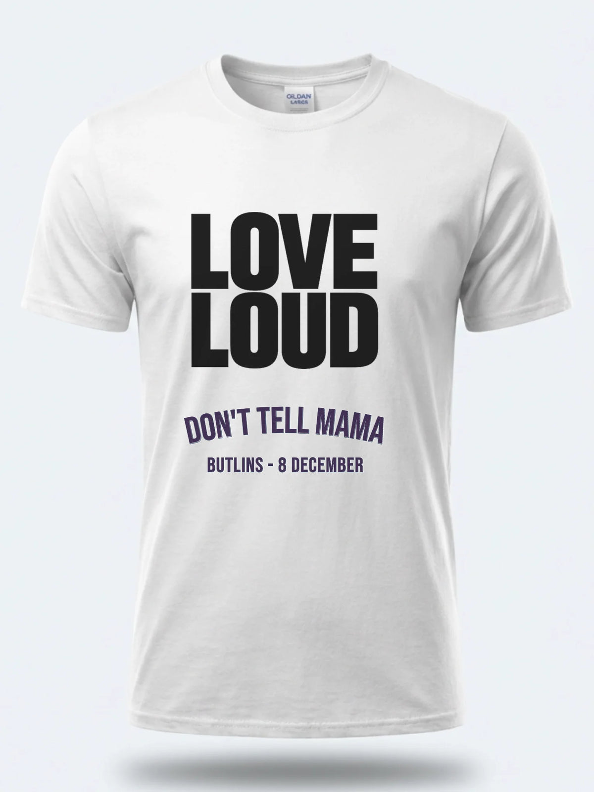 Personalised Don't Tell Mama Big Weekender Tee — white tee, front view
