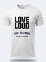 Personalised Don't Tell Mama Big Weekender Tee – Love Loud