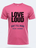 Personalised Don't Tell Mama Big Weekender Tee — pink tee, front view
