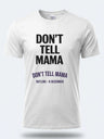 Personalised Don't Tell Mama Big Weekender Tee – Don't Tell Mama