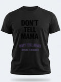 Personalised Don't Tell Mama Big Weekender Tee — black tee, front view