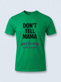 Personalised Don't Tell Mama Big Weekender Tee — irish green tee, front view