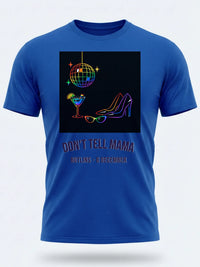 Personalised Don't Tell Mama Big Weekender Tee — royal blue tee, front view