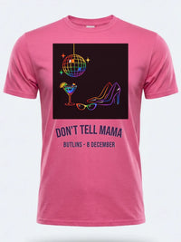Personalised Don't Tell Mama Big Weekender Tee — pink tee, front view