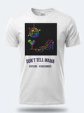 Personalised Don't Tell Mama Big Weekender Tee — white tee, front view