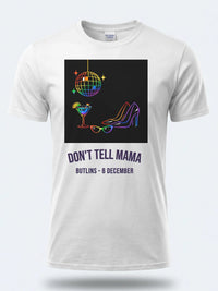 Personalised Don't Tell Mama Big Weekender Tee — white tee, front view