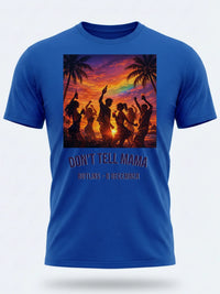 Personalised Don't Tell Mama Big Weekender Tee — royal blue tee, front view