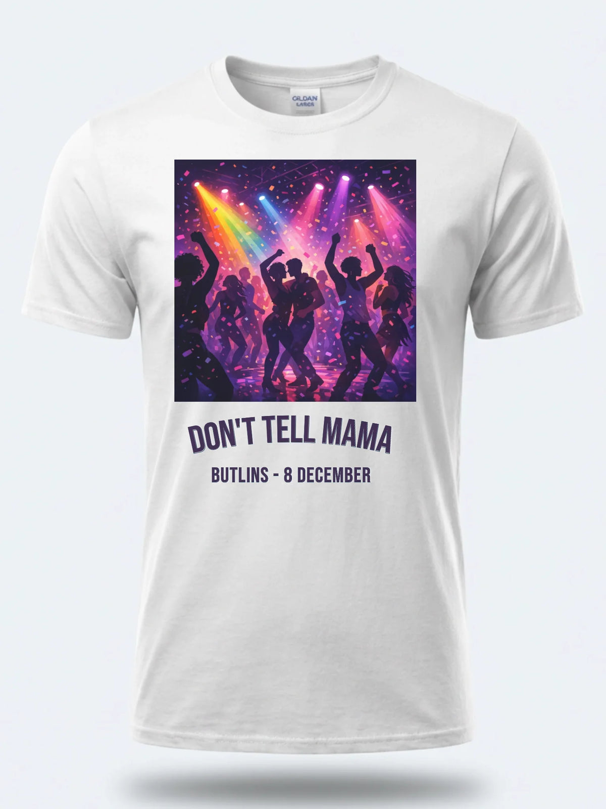 Personalised Don't Tell Mama Big Weekender Tee — white tee, front view