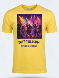 Personalised Don't Tell Mama Big Weekender Tee — daisy yellow tee, front view