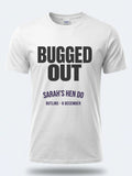 Personalised Bugged Out Big Weekender Tee — white tee, front view