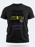 Personalised Darts Weekender Tee | I thought you said bar | Shirt Dress Loud