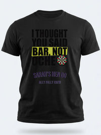 Personalised Darts Weekender Tee | I thought you said bar | Shirt Dress Loud