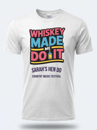 Personalised Country Weekender Unisex Tee | Whiskey Made me do it | Shirt Dress Loud