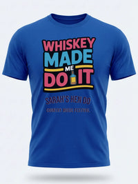 Personalised Country Weekender Unisex Tee | Whiskey Made me do it | Shirt Dress Loud