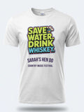 Personalised Country Weekender Unisex Tee | Save Water Drink Whiskey | Shirt Dress Loud