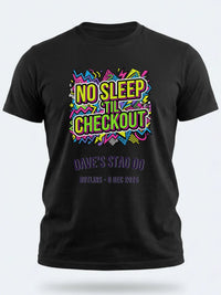 Personalised 90s Reloaded Big Weekender Tee | No Sleep Til Checkout Event Shirt Dress Loud