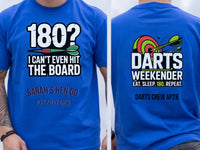 Personalised Darts Weekender Tee | 180 I can't even hit the board | Shirt Dress Loud