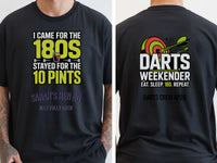 Personalised Darts Weekender Tee | I came for the 180s Stayed for the 10 Pints | Shirt Dress Loud