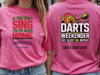 Personalised Darts Weekender Tee | If you don't Sing | Shirt Dress Loud