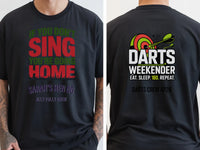 Personalised Darts Weekender Tee | If you don't Sing | Shirt Dress Loud