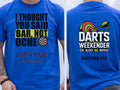 Personalised Darts Weekender Tee | I thought you said bar | Shirt Dress Loud