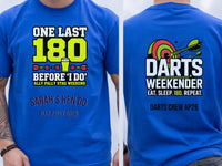 Personalised Darts Weekender Tee | Ally Pally One Last 180 before I do | Shirt Dress Loud