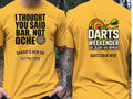 Personalised Darts Weekender Tee | I thought you said bar | Shirt Dress Loud
