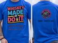 Personalised Country Weekender Unisex Tee | Whiskey Made me do it | Shirt Dress Loud