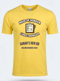 Personalised Weekender Unisex Tee | Maid of Honour Chaos Manager | Hen Shirt Dress Loud