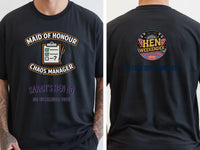 Personalised Weekender Unisex Tee | Maid of Honour Chaos Manager | Hen Shirt Dress Loud