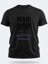 Personalised Weekender Unisex Tee | Maid of Honour Not the Bride | Hen Shirt Dress Loud