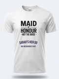 Personalised Weekender Unisex Tee | Maid of Honour Not the Bride | Hen Shirt Dress Loud