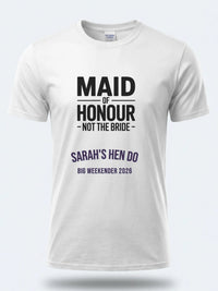 Personalised Weekender Unisex Tee | Maid of Honour Not the Bride | Hen Shirt Dress Loud