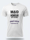 Personalised Weekender Unisex Tee – Maid of Honour Not the Bride