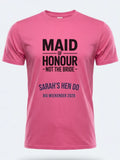 Personalised Weekender Unisex Tee | Maid of Honour Not the Bride | Hen Shirt Dress Loud