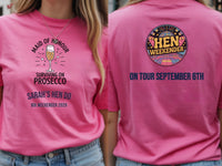 Personalised Weekender Unisex Tee | Maid of Honour Surviving on Prosecco | Hen Shirt Dress Loud