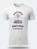 Personalised Weekender Unisex Tee | Maid of Honour Surviving on Prosecco | Hen Shirt Dress Loud