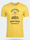 Personalised Weekender Unisex Tee | Maid of Honour Surviving on Prosecco | Hen Shirt Dress Loud