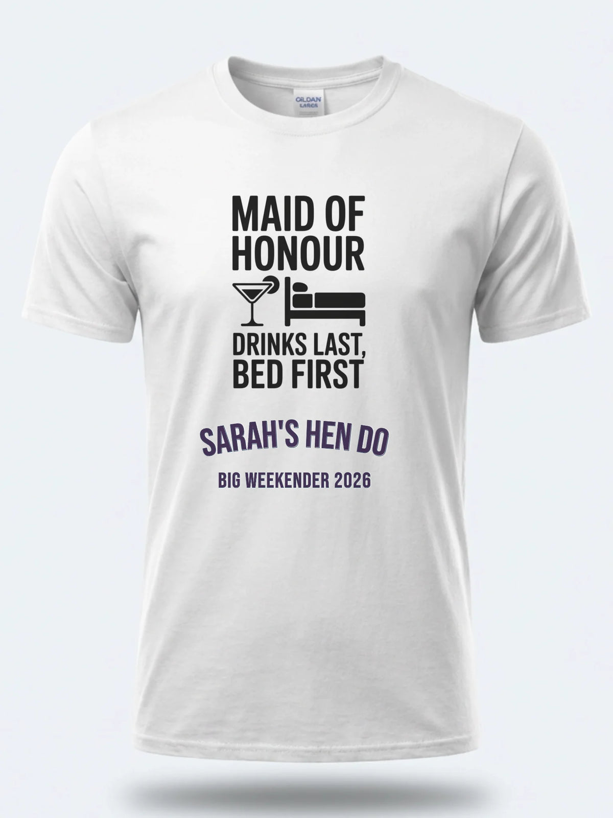 Personalised Weekender Unisex Tee | Maid of Honour Drinks Last Bed First | Hen Shirt Dress Loud