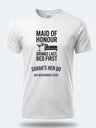 Personalised Weekender Unisex Tee – Maid of Honour Drinks Last Bed First