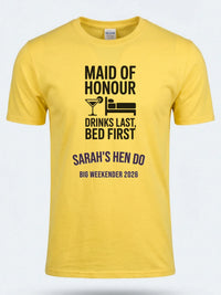 Personalised Weekender Unisex Tee | Maid of Honour Drinks Last Bed First | Hen Shirt Dress Loud