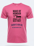 Personalised Weekender Unisex Tee | Maid of Honour Drinks Last Bed First | Hen Shirt Dress Loud