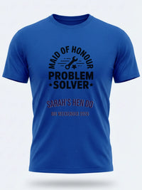 Personalised Weekender Unisex Tee | Maid of Honour Problem Solver | Hen Shirt Dress Loud