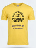 Personalised Weekender Unisex Tee | Maid of Honour Problem Solver | Hen Shirt Dress Loud