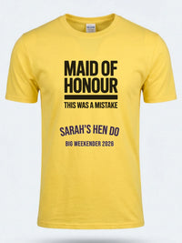 Personalised Weekender Unisex Tee | Maid of Honour This was a mistake | Hen Shirt Dress Loud
